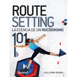 Routesetting 101. La esencia de un rocódromo - Desnivel