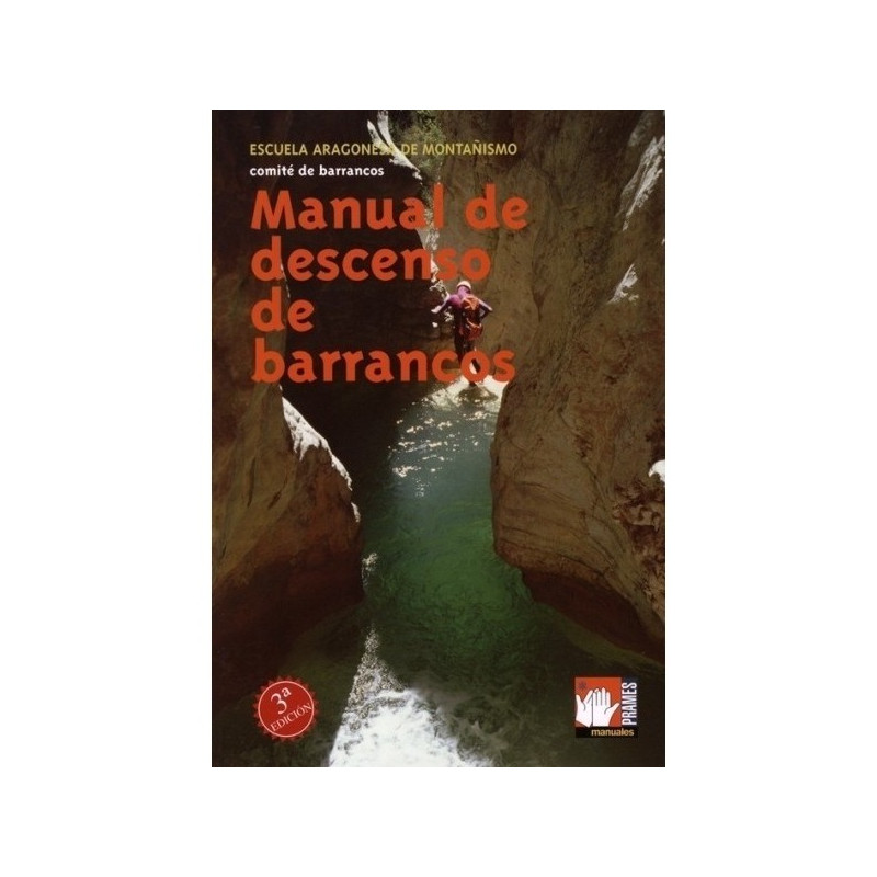 Manual de descenso de barrancos - Prames